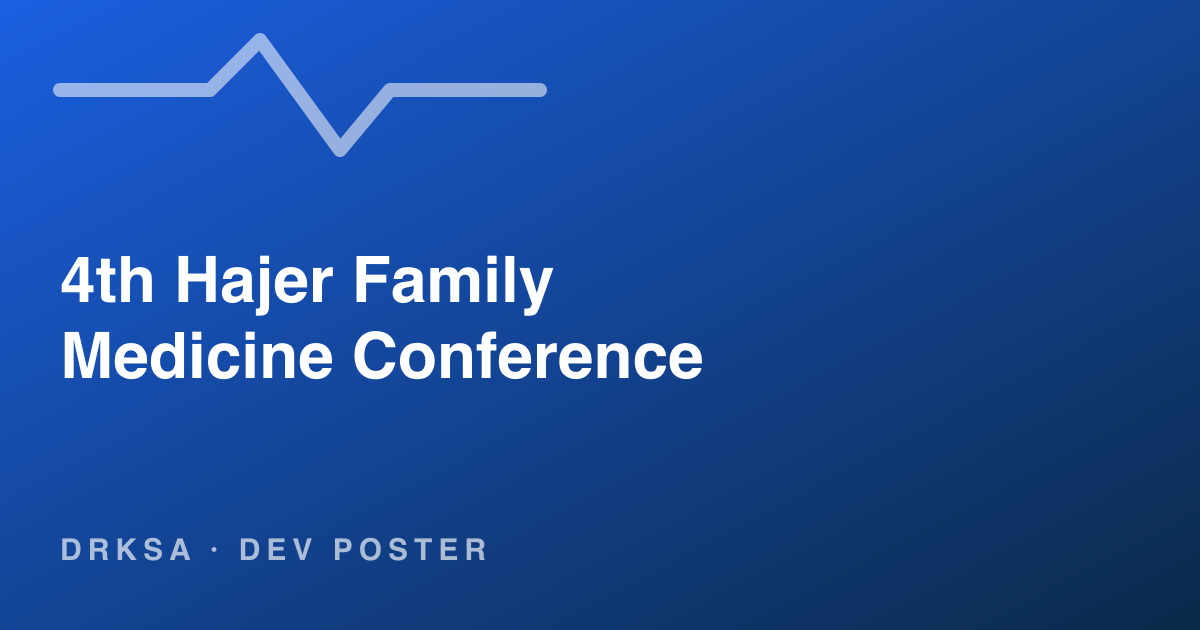 4th Hajer Family Medicine Conference